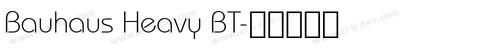 Bauhaus Heavy BT字体转换